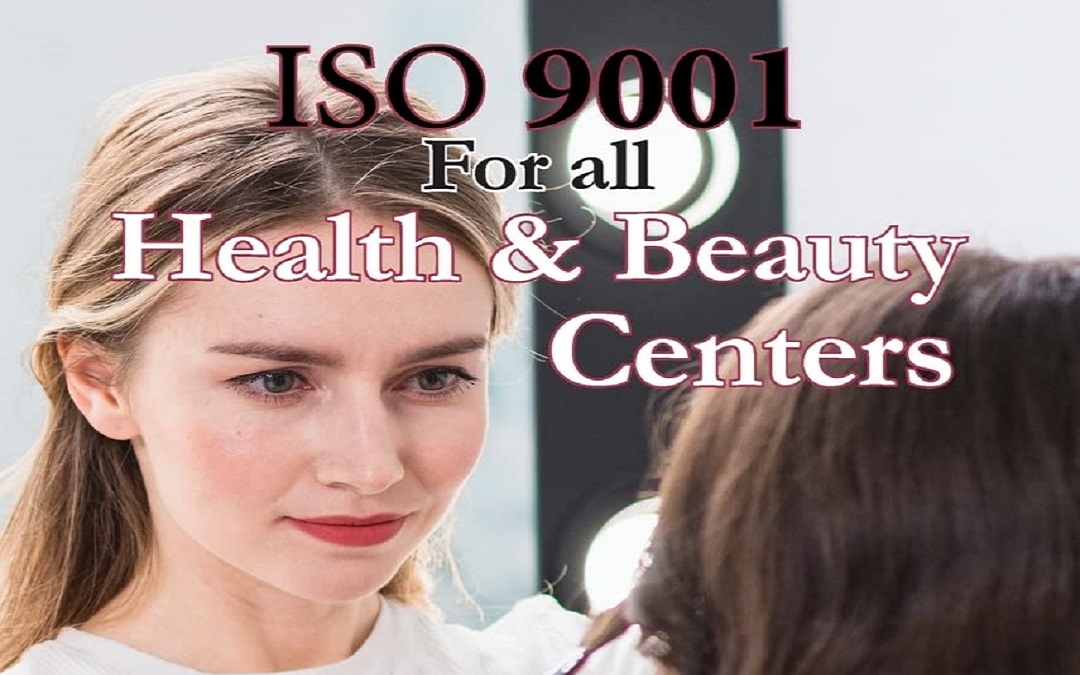 ISO 9001 for all Health and Beauty Centers